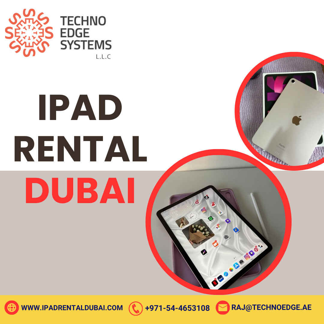 Easy Ways to Get iPads on Rent in Busy Dubai